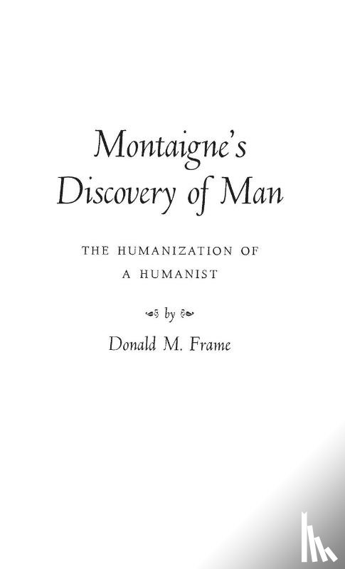 Frame, Donald Murdoch - Montaigne's Discovery of Man