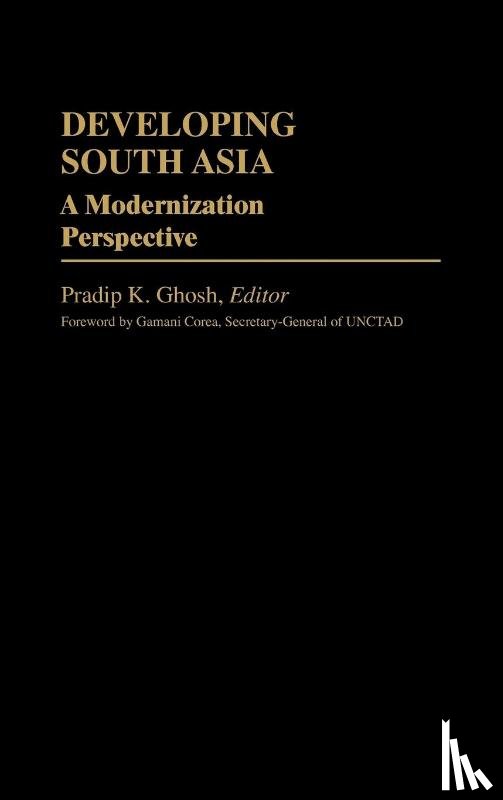 Ghosh, Pradip K. - Developing South Asia