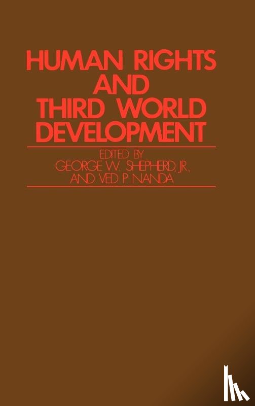 Nanda, Ved, Shepherd, George W. - Human Rights and Third World Development