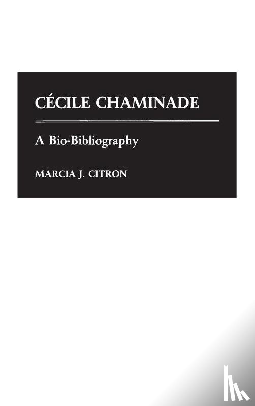 Citron, Marcia J. - Cecile Chaminade