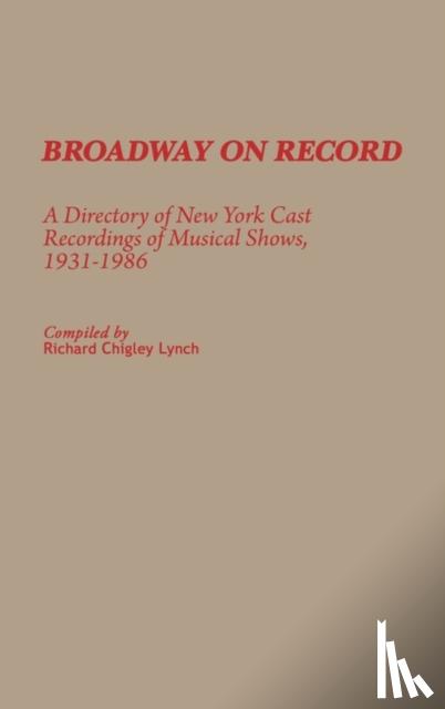 Lynch, Richard C. - Broadway on Record