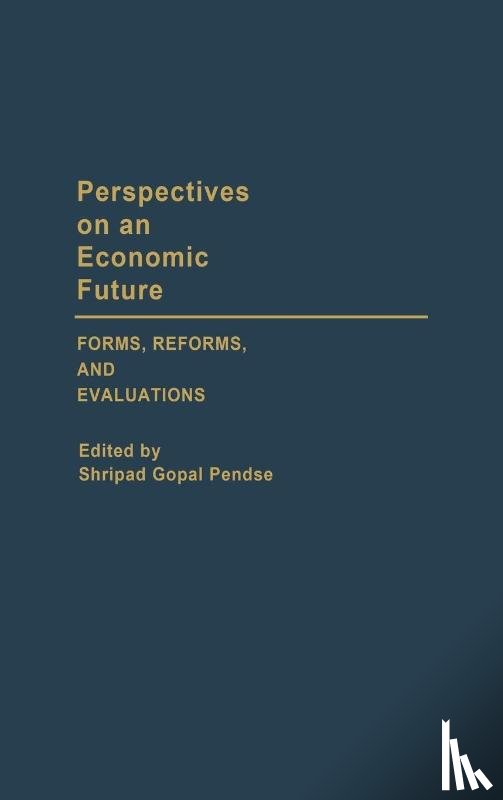 Pendse, Shripad - Perspectives on an Economic Future