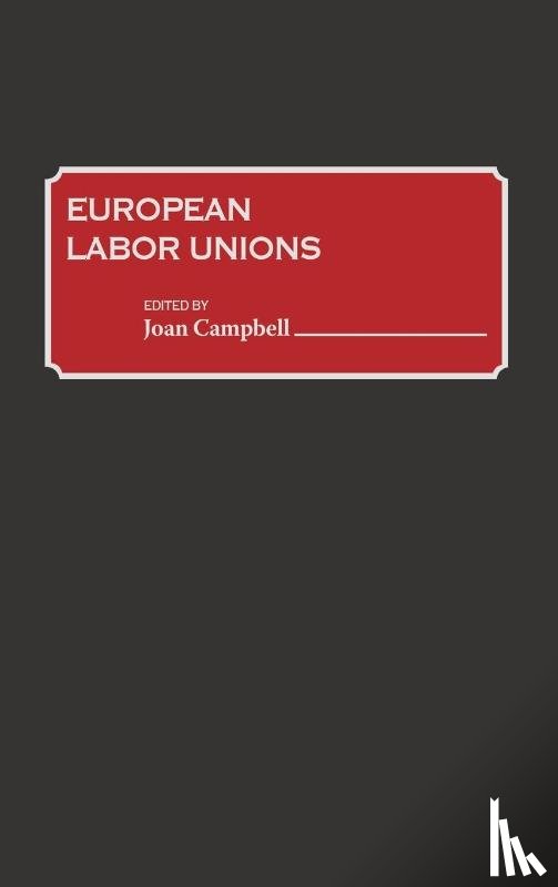 Campbell, Joan - European Labor Unions