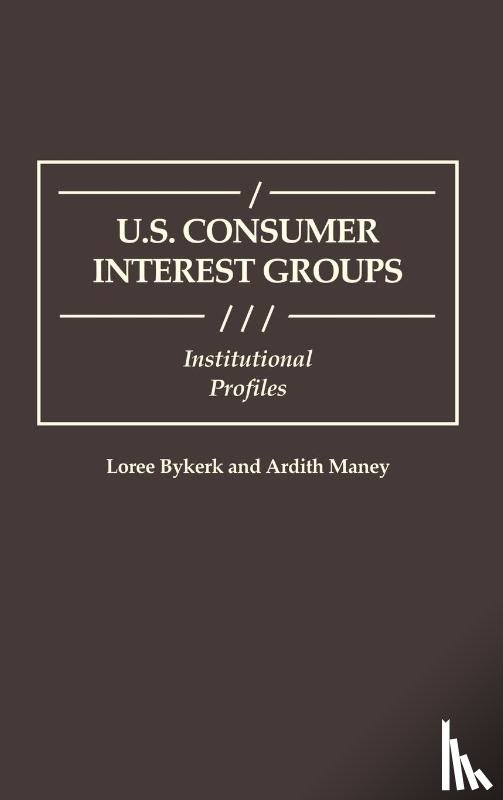 Bykerk, Loree, Maney, Ardith - U.S. Consumer Interest Groups