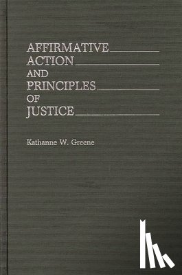 Greene, Kathanne W. - Affirmative Action and Principles of Justice