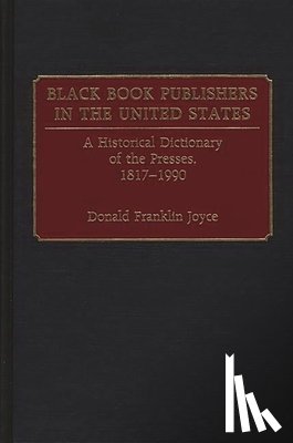 Joyce, Donald Franklin - Black Book Publishers in the United States