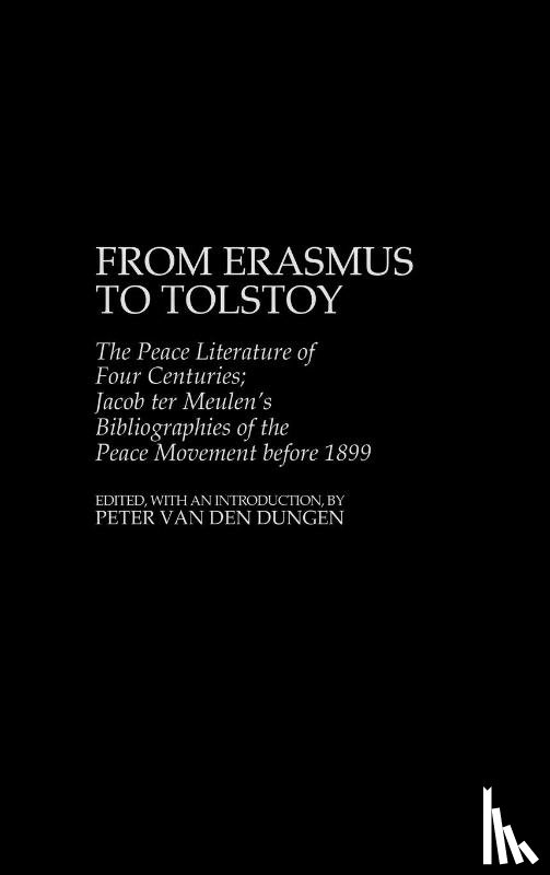 van den Dungen, Peter - From Erasmus to Tolstoy