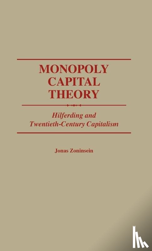 Zoninsein, Jonas - Monopoly Capital Theory
