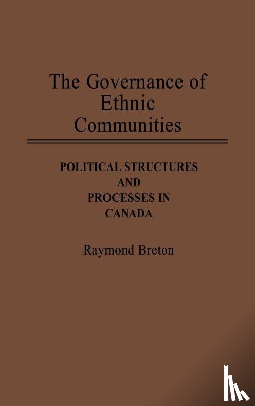 Breton, Raymond - The Governance of Ethnic Communities