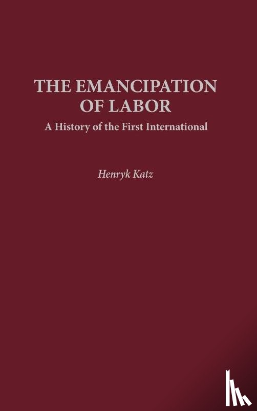 Katz, Henryk - The Emancipation of Labor