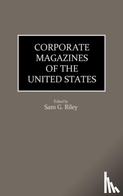Riley, Sam - Corporate Magazines of the United States
