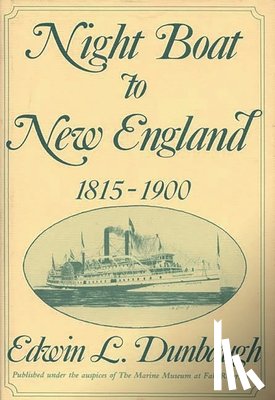 Dunbaugh, Edwin L. - Night Boat to New England, 1815-1900