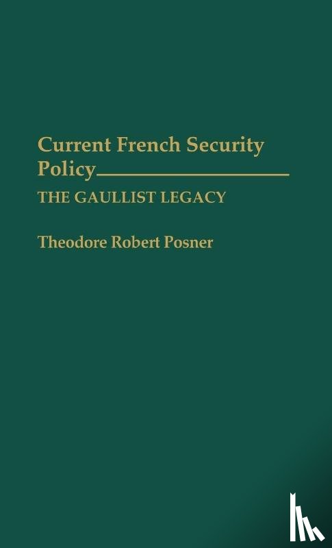 Posner, Theodore - Current French Security Policy
