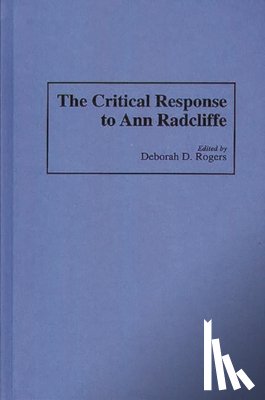Rogers, Deborah - The Critical Response to Ann Radcliffe
