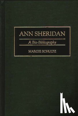 Schultz, Margie - Ann Sheridan