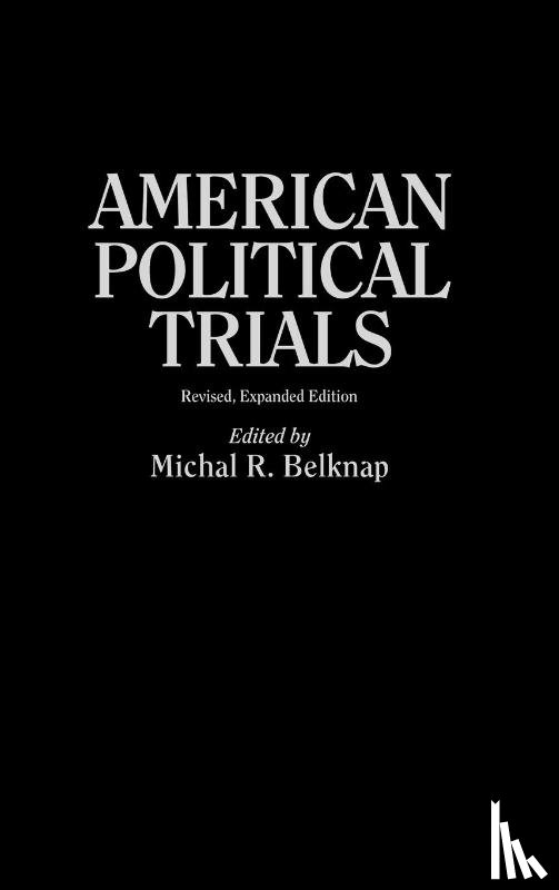 Belknap, Michal R. - American Political Trials, 2nd Edition