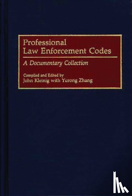 Kleinig, John, Zhang, Yurong - Professional Law Enforcement Codes