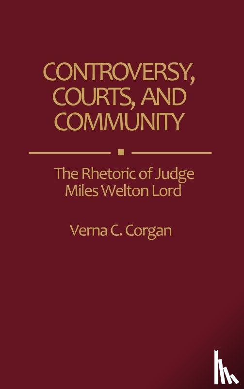 Corgan, Verna C - Controversy, Courts, and Community