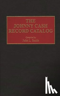 Smith, John L. - The Johnny Cash Record Catalog