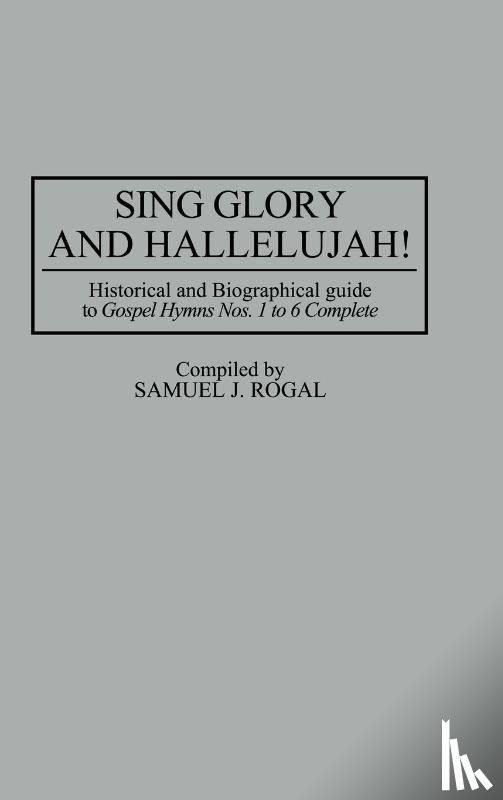 Rogal, Samuel - Sing Glory and Hallelujah!