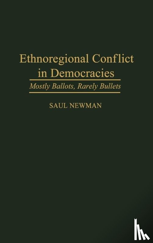 Newman, Saul - Ethnoregional Conflict in Democracies