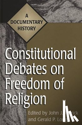 Long, Gerald, Patrick, John J. - Constitutional Debates on Freedom of Religion
