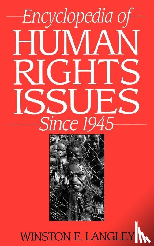 Langley, Winston - Encyclopedia of Human Rights Issues Since 1945