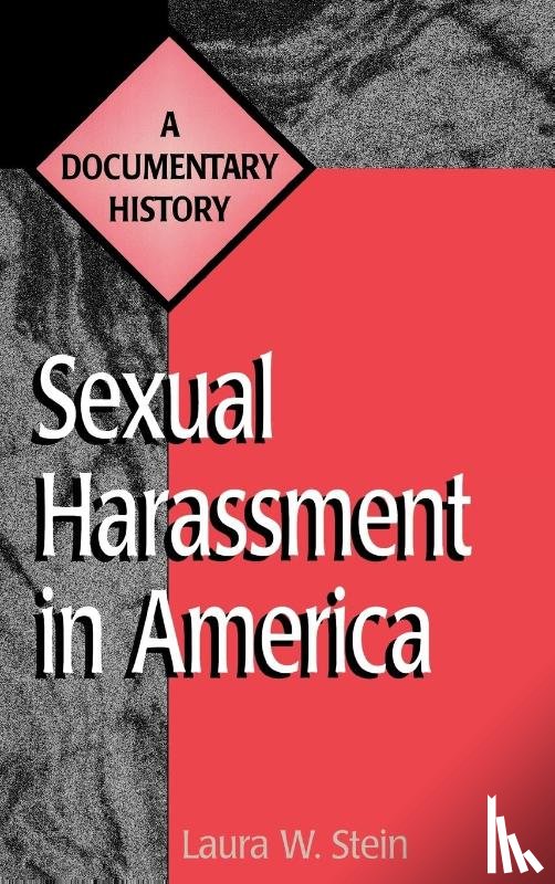 Stein, Laura W. - Sexual Harassment in America