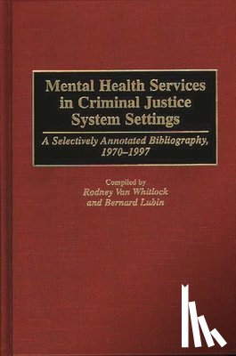 Van Whitlock, Rodney - Mental Health Services in Criminal Justice System Settings
