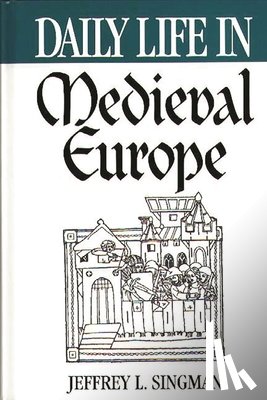 Forgeng, Jeffrey L. - Daily Life in Medieval Europe