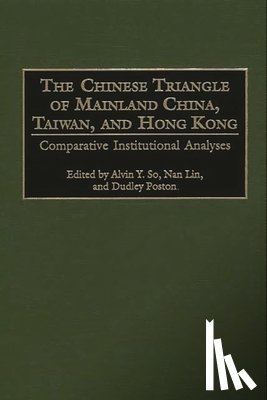  - The Chinese Triangle of Mainland China, Taiwan, and Hong Kong