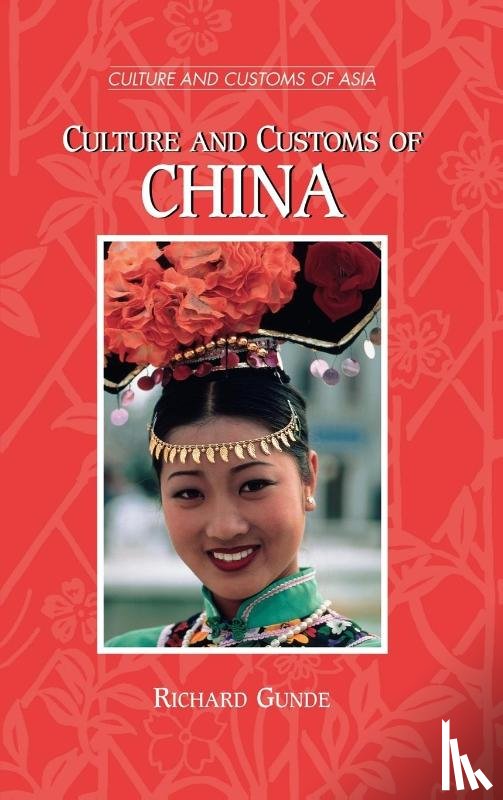 Gunde, Richard - Culture and Customs of China