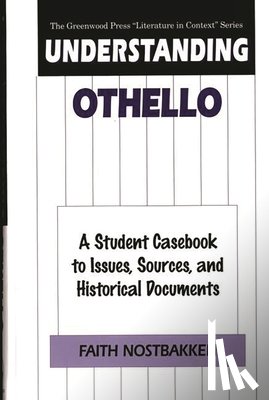 Nostbakken, Faith - Understanding Othello