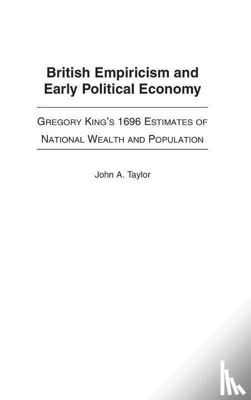 Taylor, John A. - British Empiricism and Early Political Economy