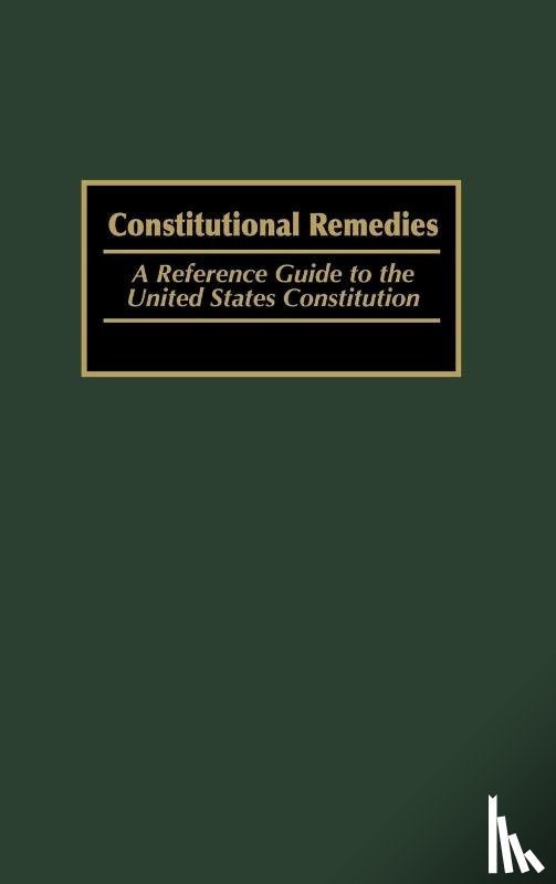 Wells, Michael, Eaton, Thomas A. - Constitutional Remedies