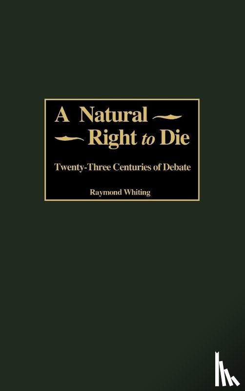 Whiting, Raymond A. - A Natural Right to Die