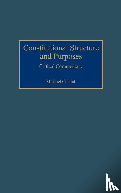 Conant, Michael - Constitutional Structure and Purposes