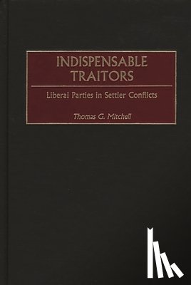 Mitchell, Thomas G. - Indispensable Traitors