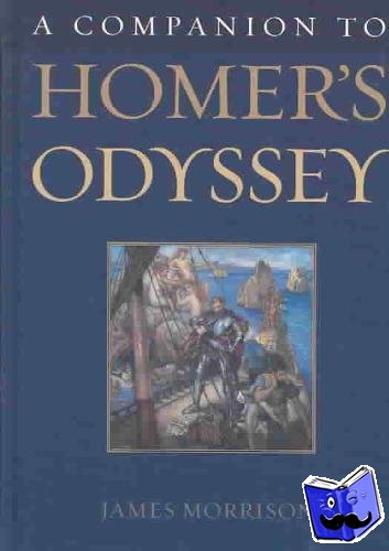 Morrison, James - A Companion to Homer's Odyssey