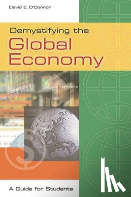 O'Connor, David E. - Demystifying the Global Economy