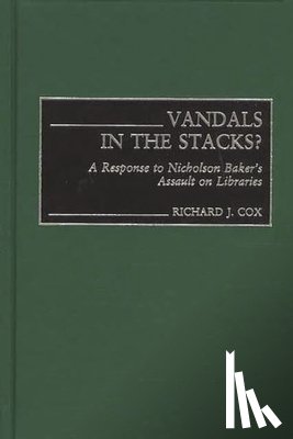 Cox, Richard J. - Vandals in the Stacks?