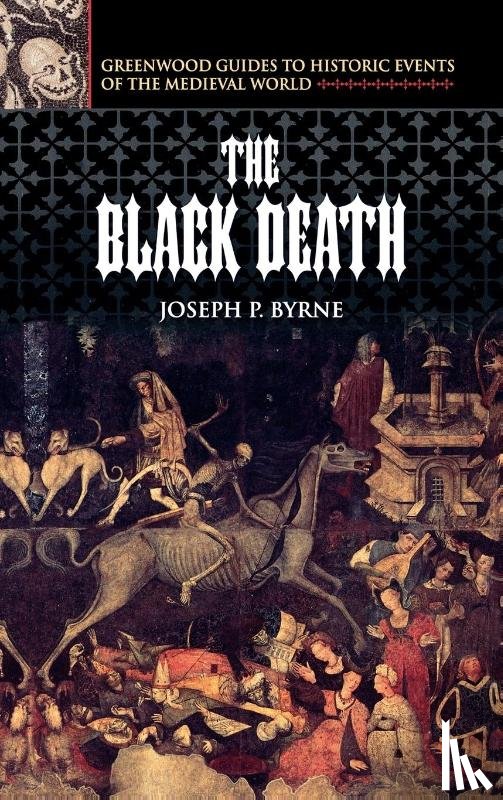 Byrne, Joseph P. - The Black Death