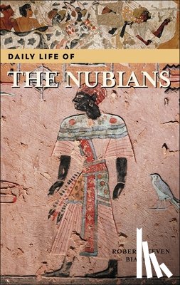 Bianchi, Robert Steven - Daily Life of the Nubians