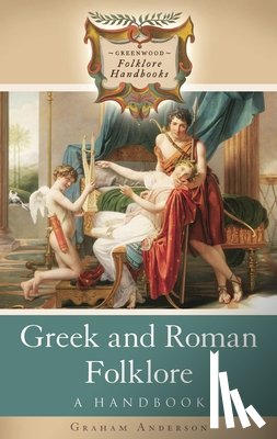 Anderson, Graham - Greek and Roman Folklore