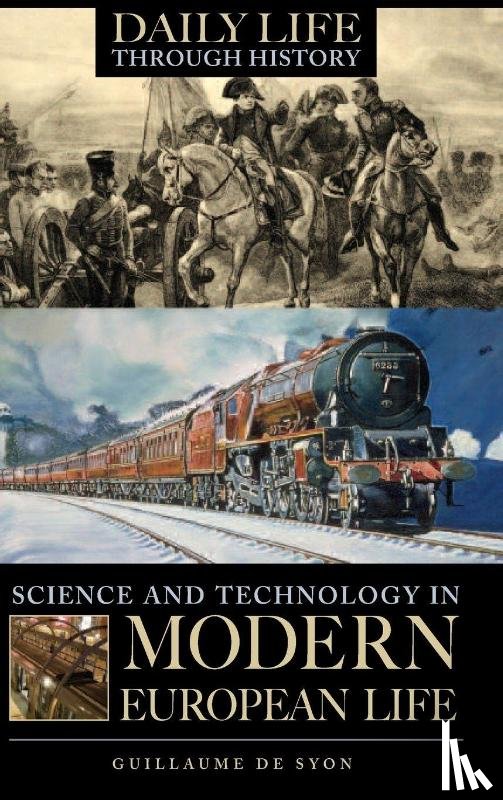 de Syon, Guillaume P. - Science and Technology in Modern European Life