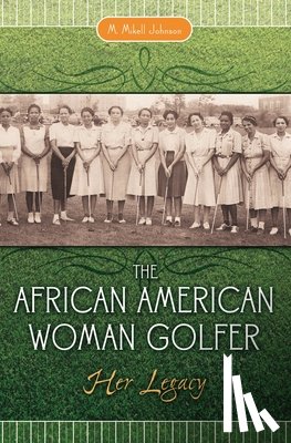 Johnson, M. Mikell - The African American Woman Golfer