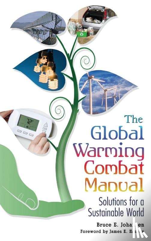Johansen, Bruce E. - The Global Warming Combat Manual