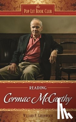 Greenwood, Willard P. - Reading Cormac McCarthy