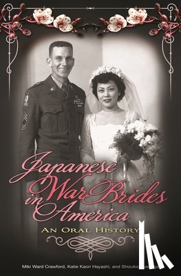 Crawford, Miki Ward, Hayashi, Katie Kaori, Suenaga, Shizuko - Japanese War Brides in America