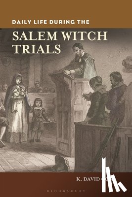 Goss, K. David (Gordon College - Daily Life during the Salem Witch Trials